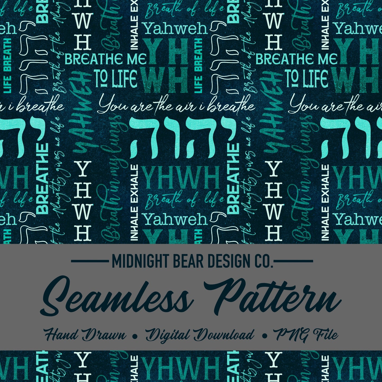 YHWH Christian Seamless Pattern, Worship Typography Design in Teal & Navy, Inspirational Scripture Fabric, Wallpaper, Digital Paper, Breath