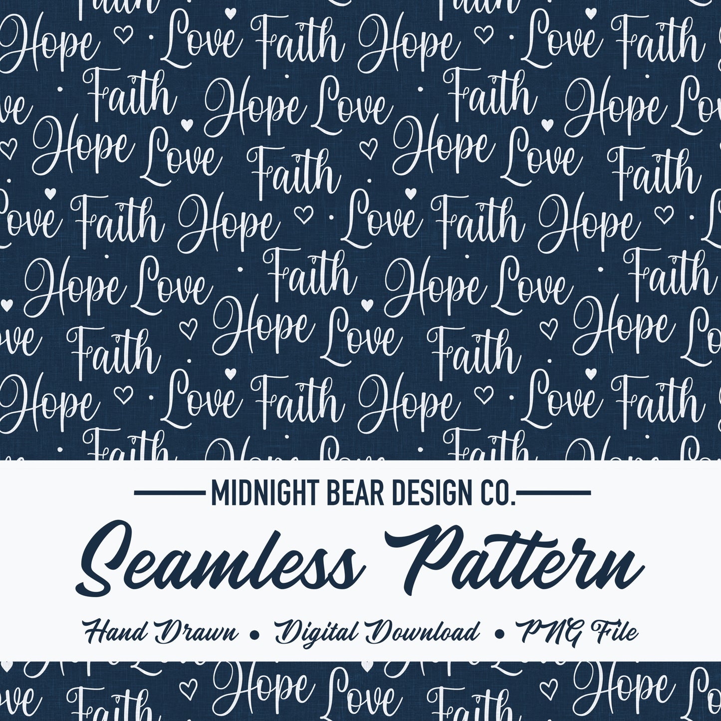 Faith Hope Love Seamless Pattern | Christian Hand-Lettered Script Design | Inspirational Fabric, Wallpaper, Digital Paper, scripture fabric